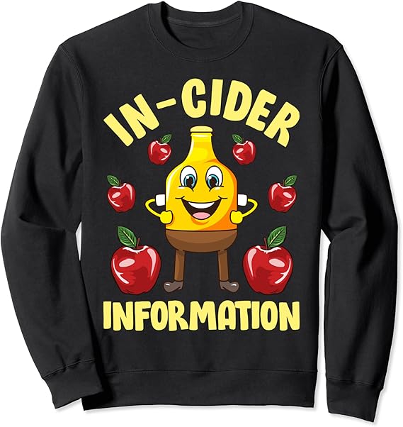 InCider Information Funny Apple Cider Joke Sweatshirt